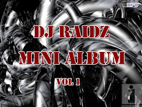 DJ Raidz Mini Album 1