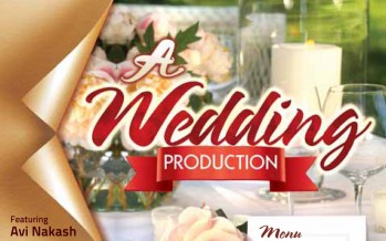 A Wedding Production – featuring Avi Nakash & Gad Elbaz