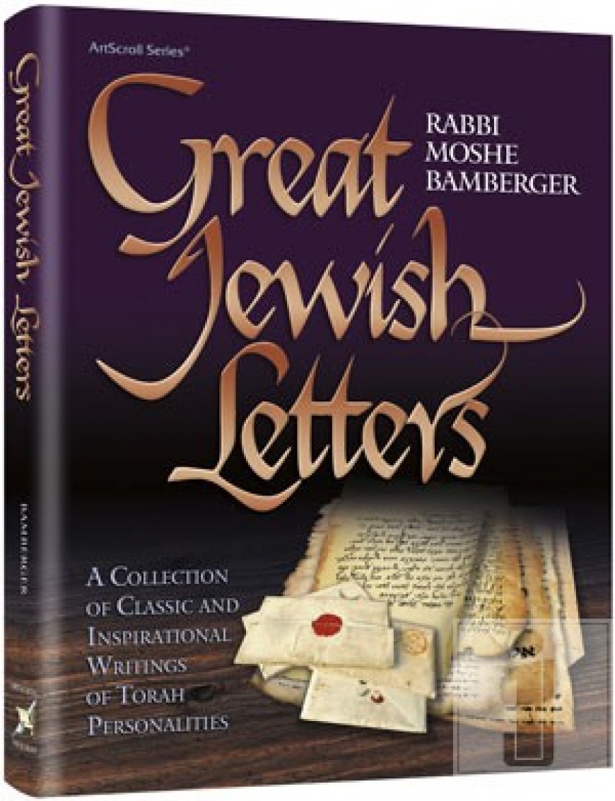 GREAT JEWISH LETTERS – A collection of classic and inspirational writings of Torah personalities