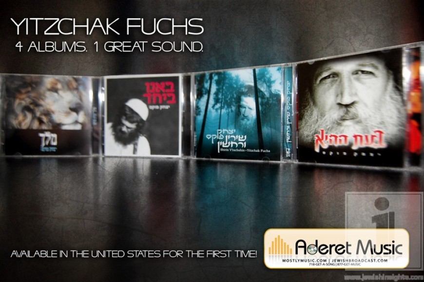 Now Available in the United States! Yitzchak Fuchs: 4 Albums 1 Great Sound!!