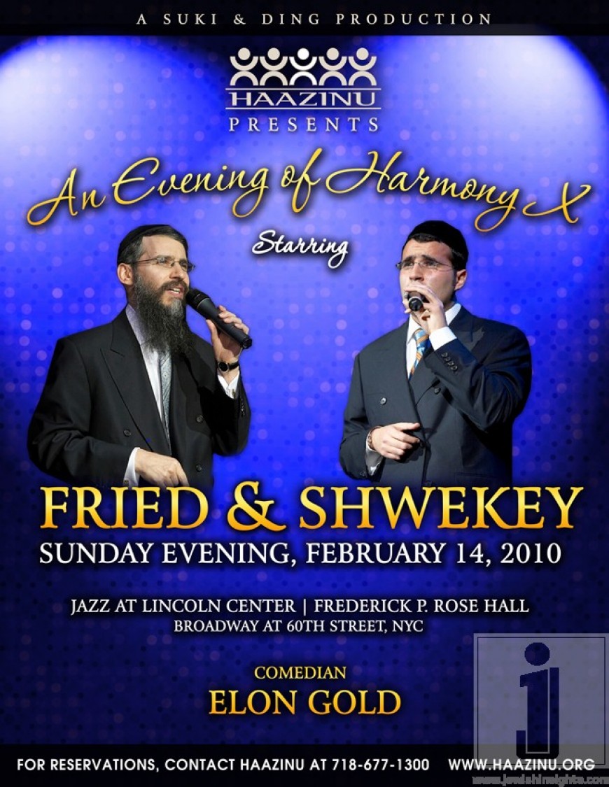 HAAZINU presents FRIED & SHWEKEY Sunday February 14,2010