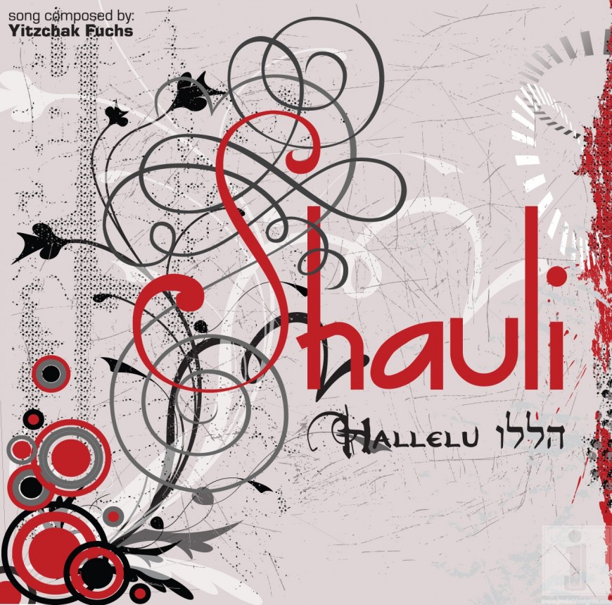 FREE DOWNLOAD: Shauli performing Yitzchak Fuch’s Hallelu