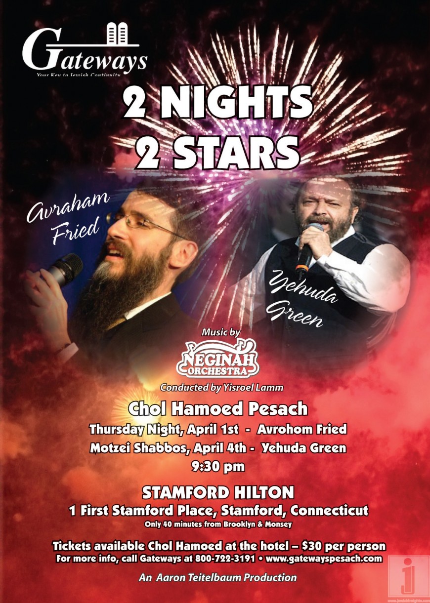 Gateways presents 2 NIGHTS 2 STARS – Avraham Fried & Yehuda Green