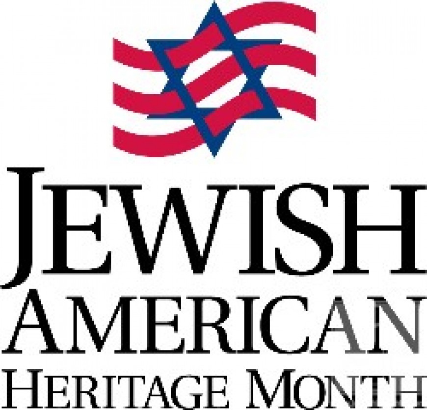 MAY IS JEWISH AMERICAN HERITAGE MONTH