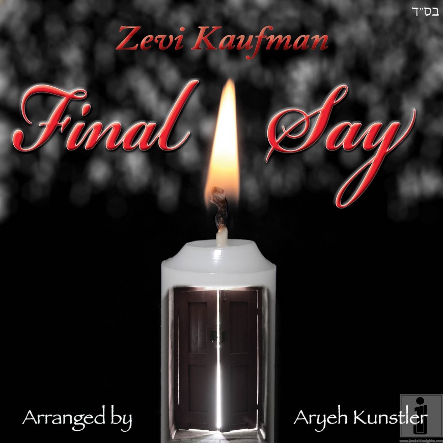 [Exclusive] Zevi Kaufman – “Final Say”-New Single L’zecher Nishmas Moshe Berkowitz