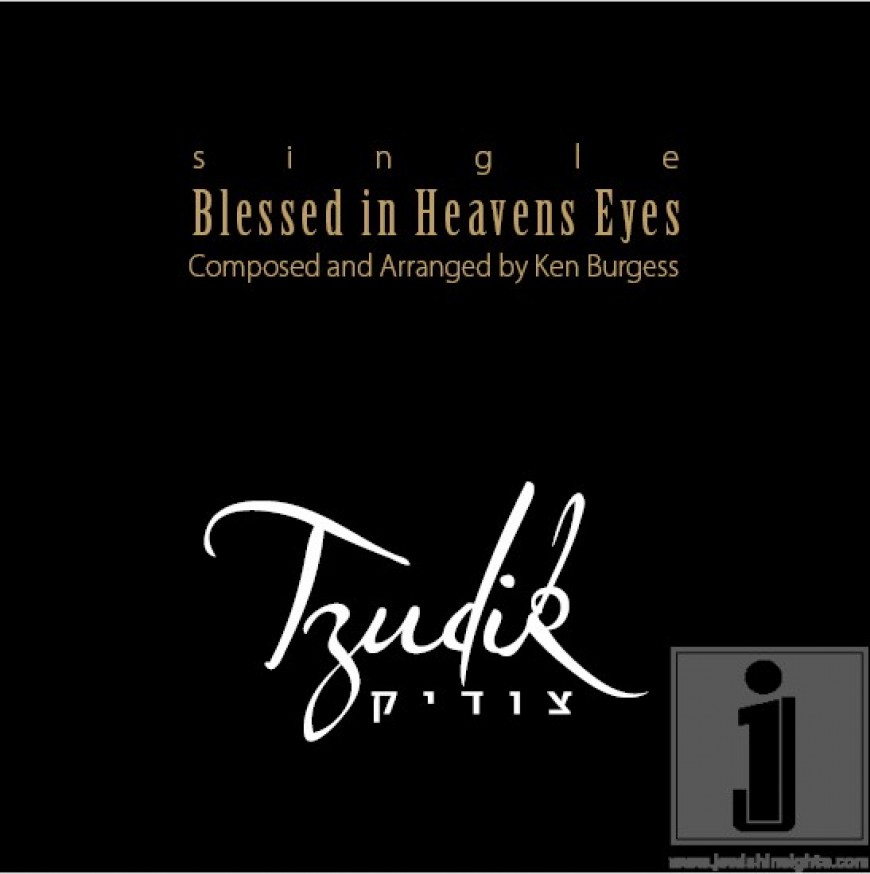 Tzudik Greenwald releases his first single – Blessed in Heavens Eyes
