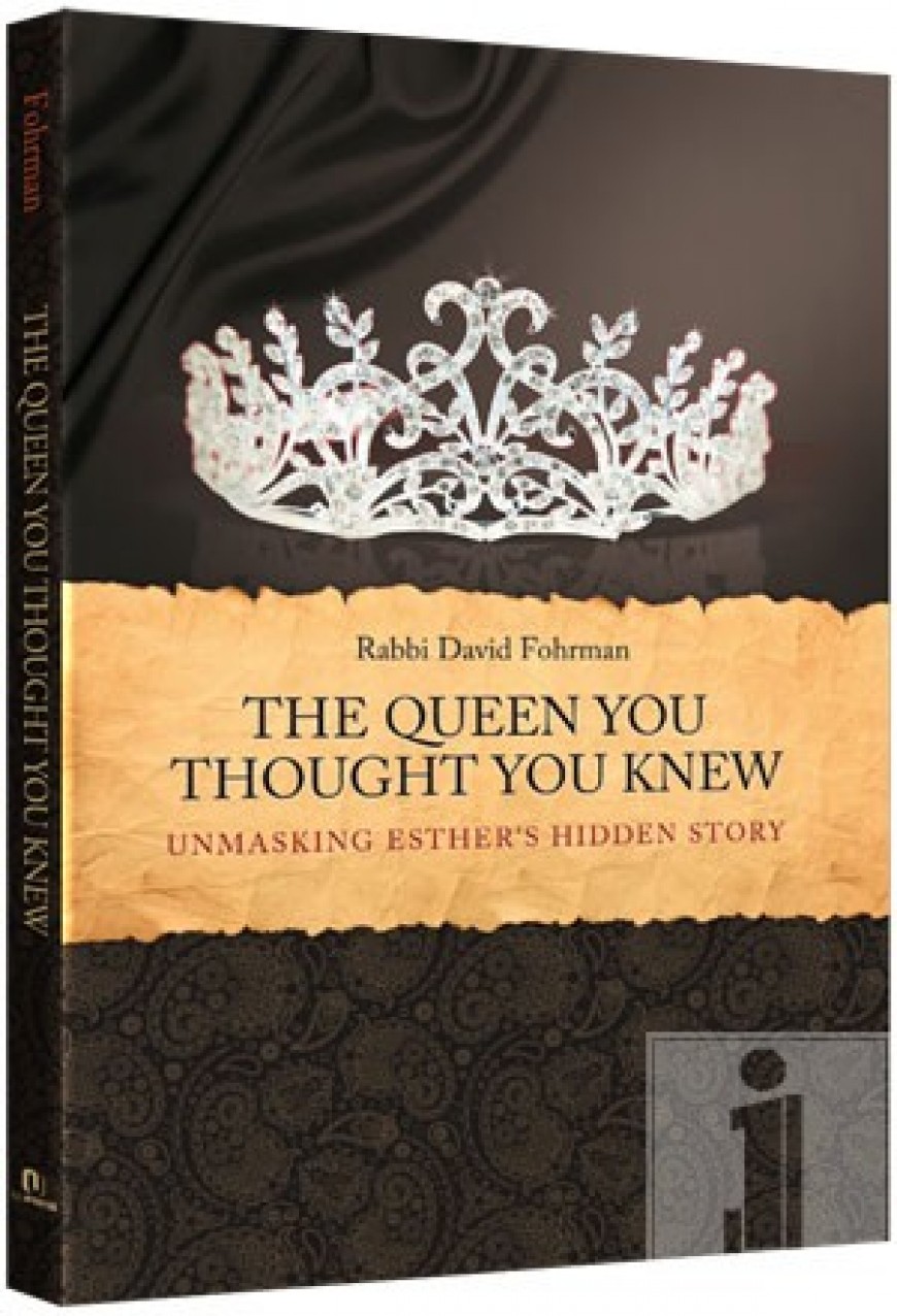 THE QUEEN YOU THOUGHT YOU KNEW – Unmasking Esther’s hidden story