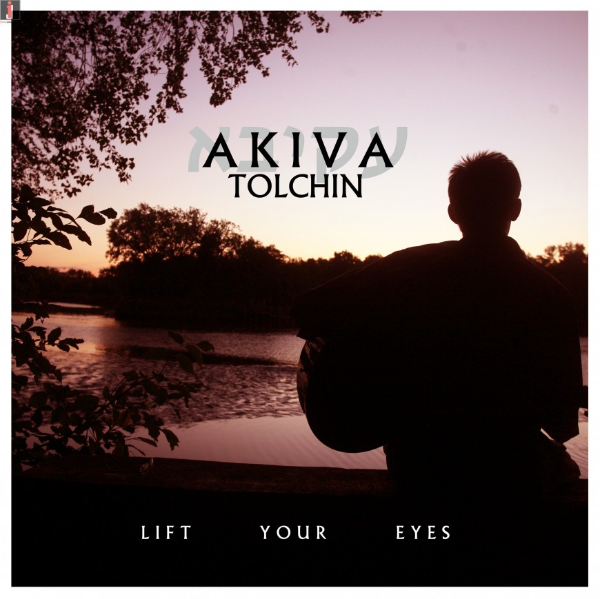 Akiva Tolchin – Lift Your Eyes