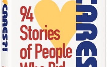 WHO CARES?! 94 Stories of People Who Did