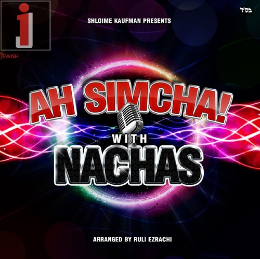 Coming Shabbos Nachama: Nachas – Ah Simcha!