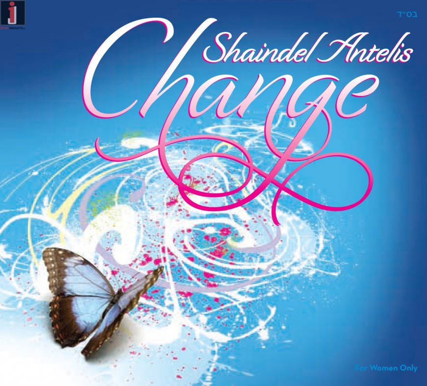 [For Women Only] Video: Shaindel Antelis – Change