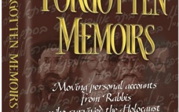 The Forgotten Memoirs: Moving personal accounts from Rabbis who survived the Holocaust