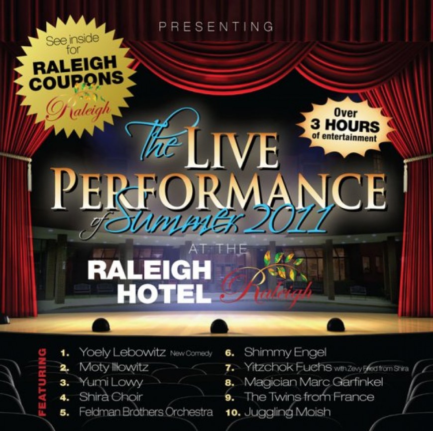 The Live Performance of Summer 2011 at the Raleigh Hotel