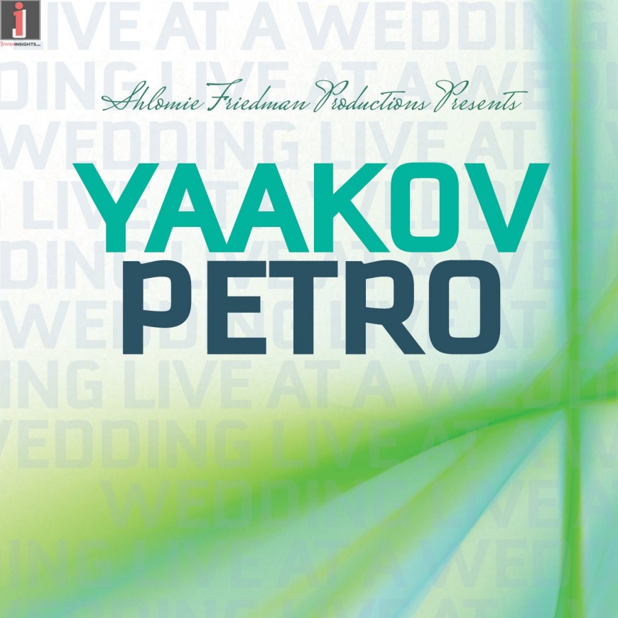 YAAKOV PETRO – Live at a Wedding
