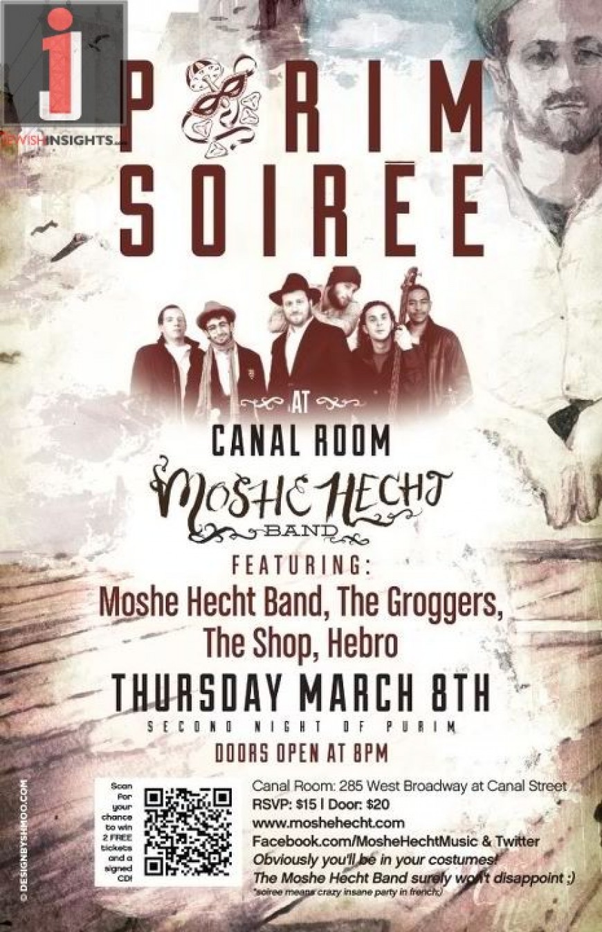 PURIM SOIREE FEATURING: MOSHE HECHT BAND, THE GROGGERS, THE SHOP & HEBRO