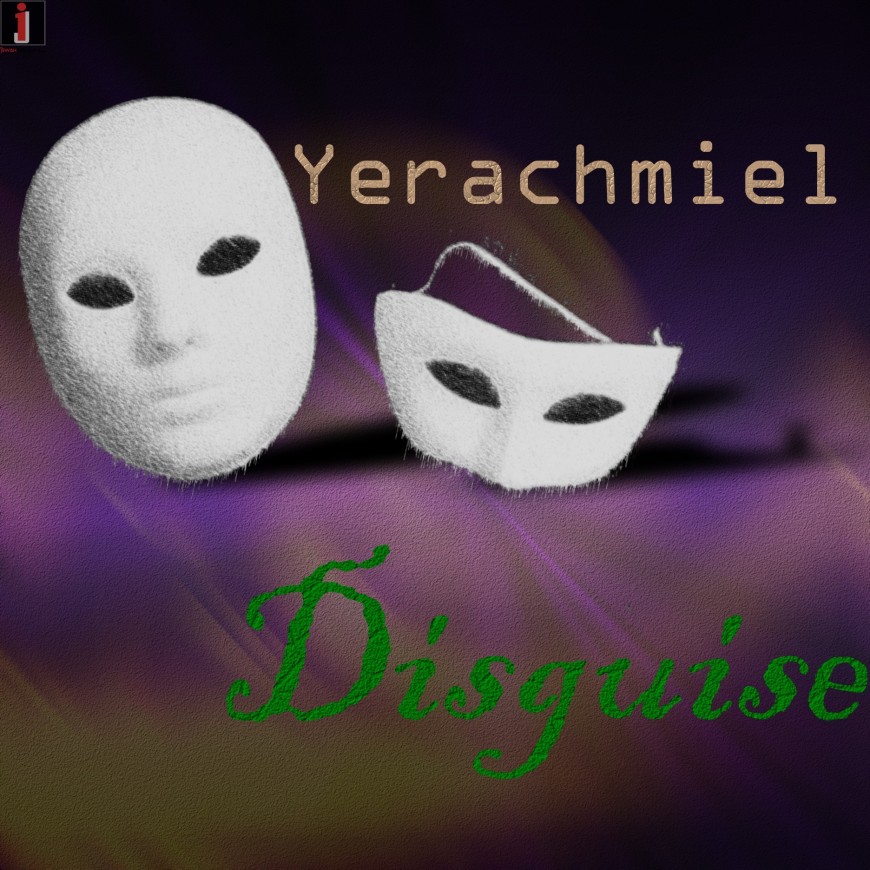 YERACHMIEL releases New single for Adar: Disguises