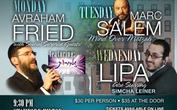 UPDATED! Gateways presents: 3 CHOL HAMOED CONCERTS with Avraham Fried & Lipa!