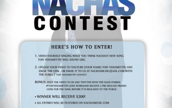 New NACHAS Song Coming: PLUS – Win $200 In The Nachas Contest! Enter Today!