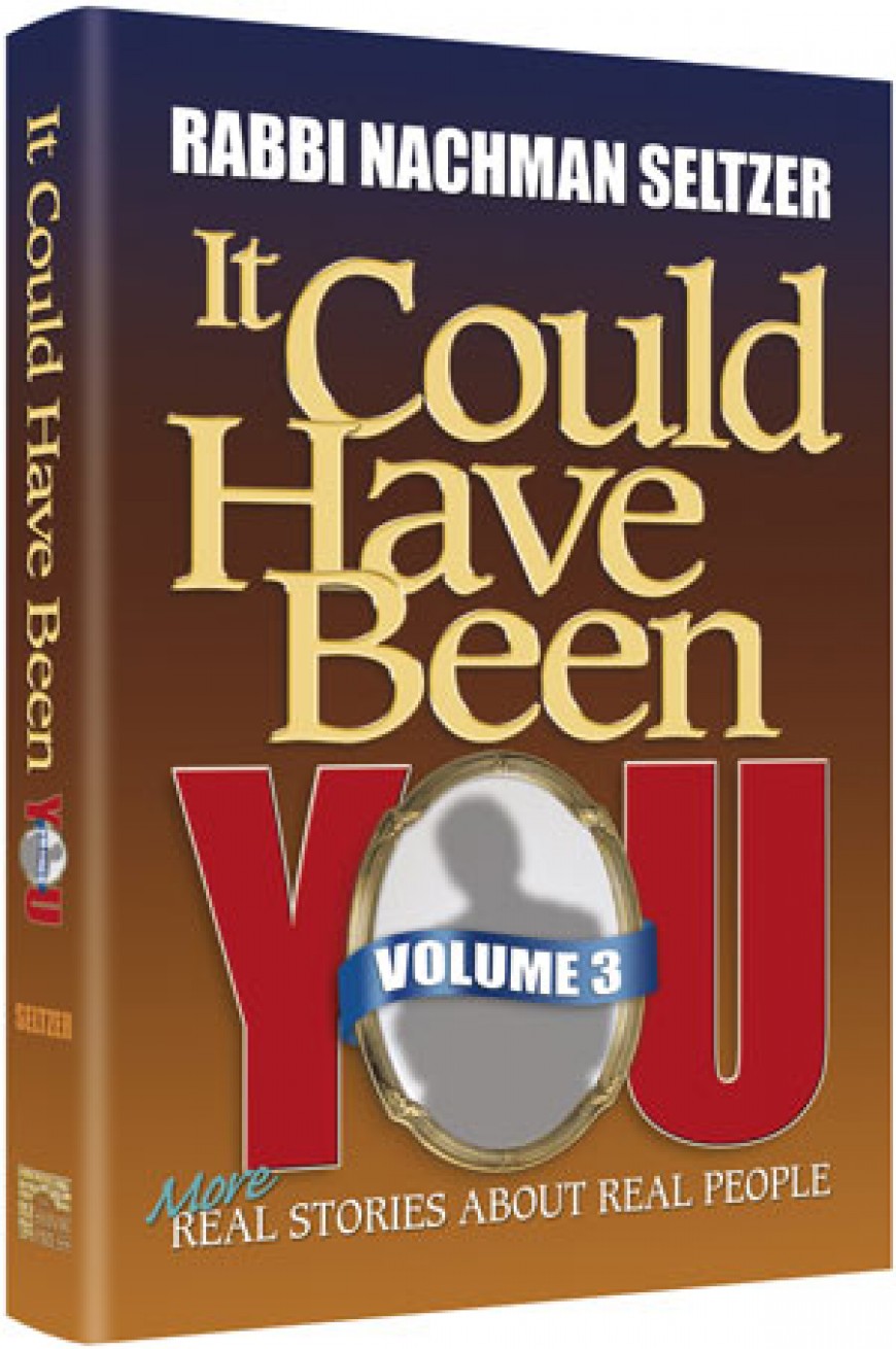 IT COULD HAVE BEEN YOU Volume 3 – More Real Stories about Real People
