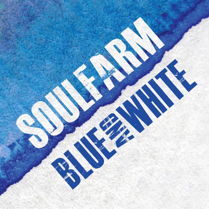SOULFARM Releases New Album: Blue And White