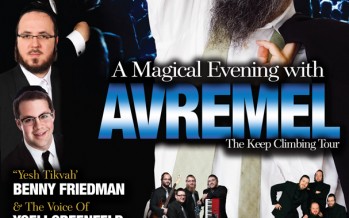 An Exclusive event with Avraham Fried Also starring Benny Freidman