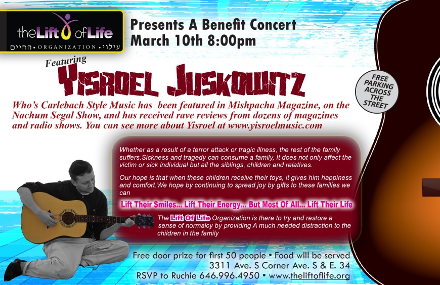 Yisroel Juskowitz and Band! to benefit THE LIFT OF LIFE FOUNDATION