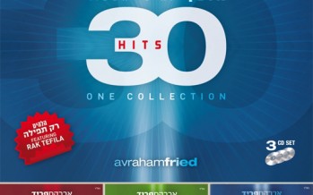 Avraham Fried 30 Hits Collection Now Available In The US