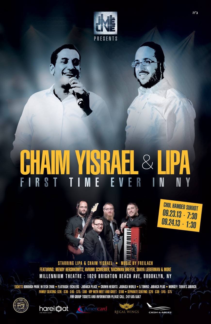 LIPA & CHAIM YISRAEL First Time Ever In NY!