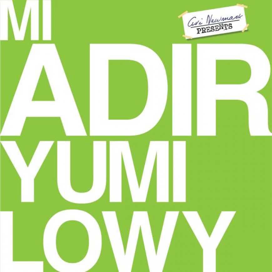Yumi Lowy Releases Smash New Single “Mi Adir” Produced By Avi Newmark