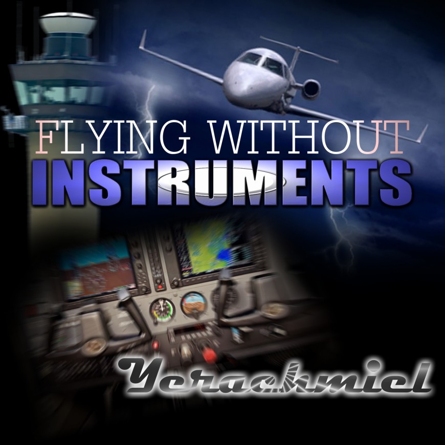 Yerachmiel – Flying Without Instruments