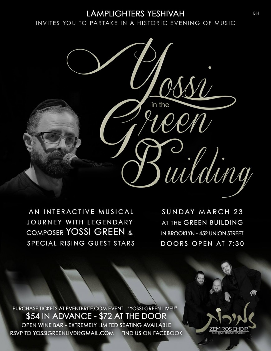Lamplighters Yeshiva invites you to partake in a historic evening of music YOSSI in the GREEN BUILDING