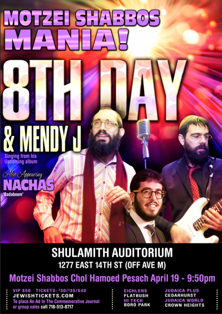 8th Day, Mendy J and Nachas! This Pesach in Brooklyn