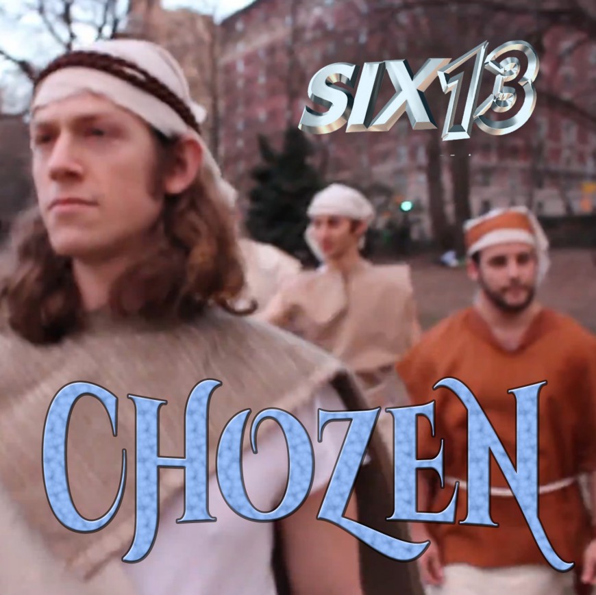 Six13 – Chozen (A Passover Tribute)