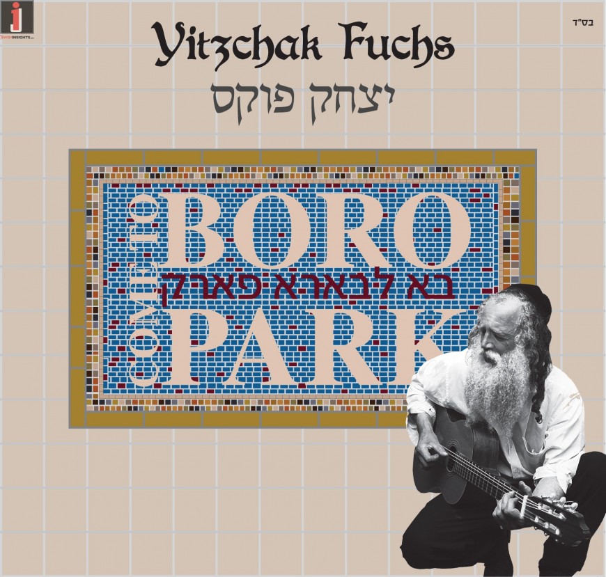 Yitzchak Fuchs Invites Everyone to “Come To Boro Park” In His New Single