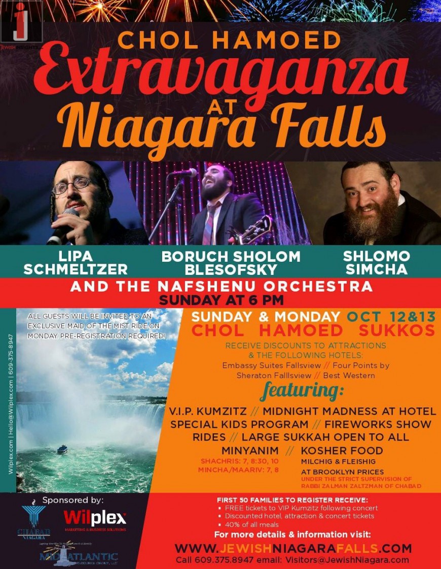 Chol Hamoed EXTRAVAGANZA @ Niagara Falls:  LIPA,  BORUCH SHOLOM BLESOFSKY  & SHLOMO SIMCHA