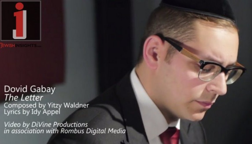 Dovid Gabay – The Letter – Daven For Me [Official Music Video]