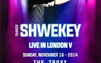 YAAKOV SHWEKEY LIVE IN LONDON V