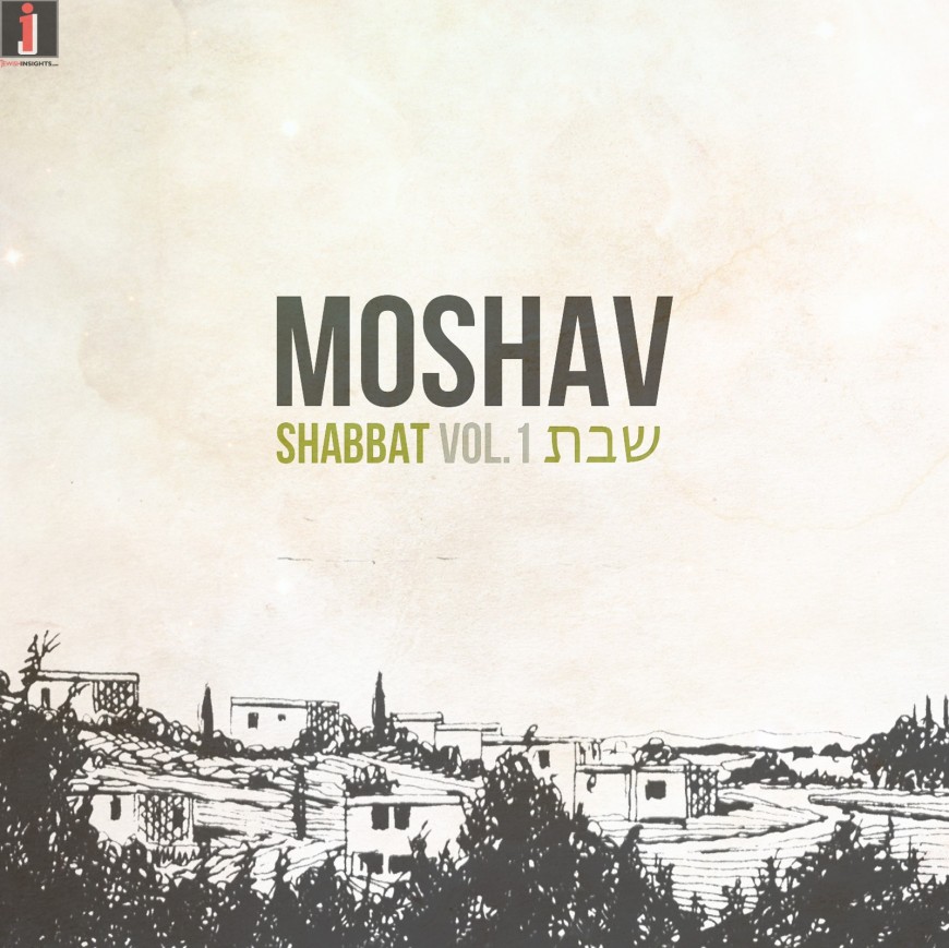MOSHAV Releases: SHABBAT Vol. 1