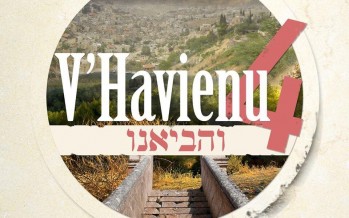 It’s Finally Here! V’havienu Vol. 4 [Audio Sampler]