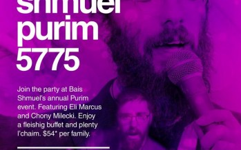 Bais Shmuel Purim 5775 With Eli Marcus & Chony Milecki