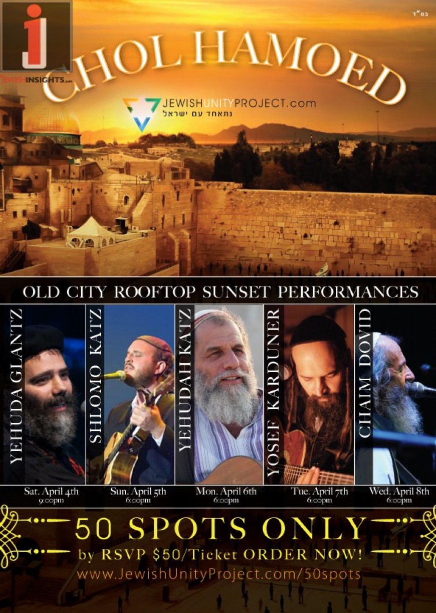 Chol Hamoed PESACH 2015 Old City RoofTop Sunset Performances