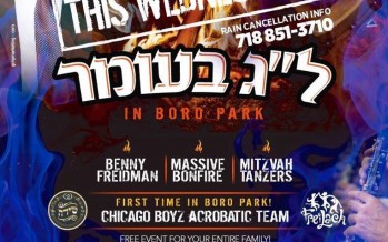 LAG BA’OMER IN BORO PARK With Benny Friedman, Mitzvah Tanzers & More