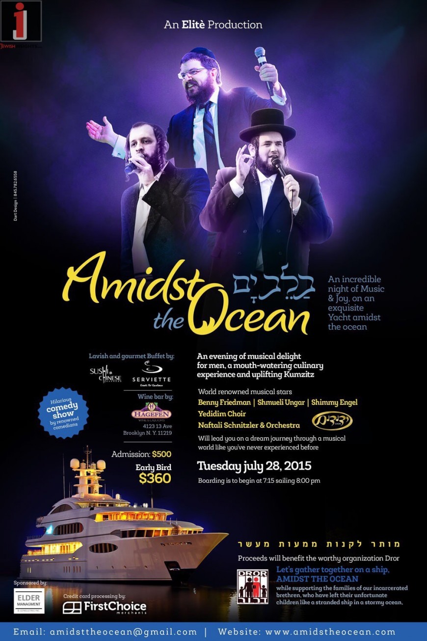 Amidst the Oceans With Bennny Friedman, Shmueli Ungar & Shimmy Engel To Benefit Dror