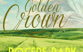 Rogers Park Releases Single + Music Video – Golden Crown (OFFICIAL VIDEO)