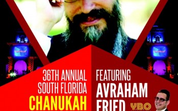 36th Annual South Florida Chanukah Festival with Avraham Fried & Dovid Gabay
