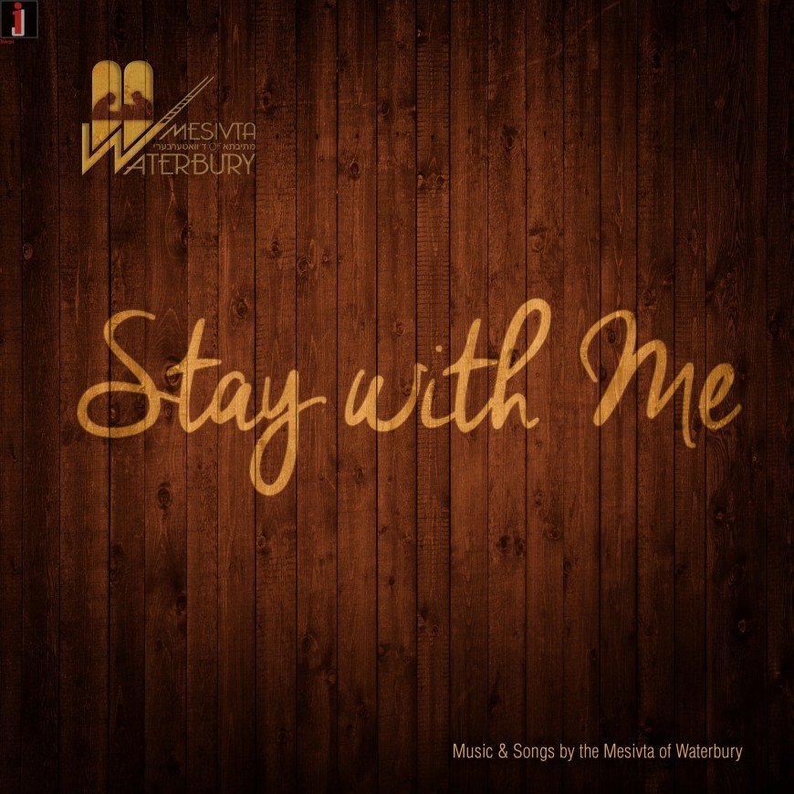 Mesivta of Waterbury Alumni Release Debut Album “Stay With Me”