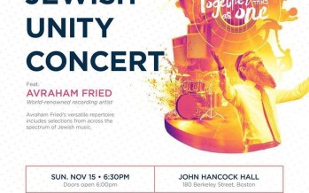 JEWISH UNITY CONCERT In Boston Feat. AVRAHAM FRIED