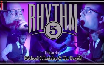 RHYTHM 5 Presents: “All In One Rhythm” Feat. Michoel Schnitzler & Uri Davidi