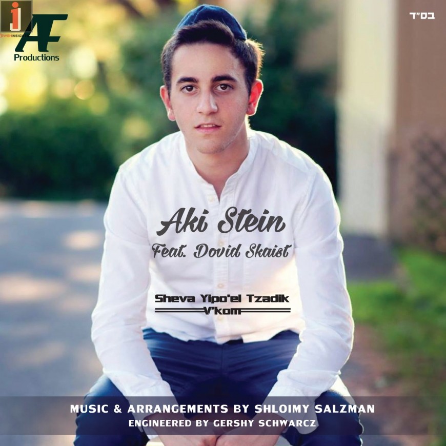 Sheva Yipo’el Tzadik V’Kom – Aki Stein Ft. Dovid Skaist