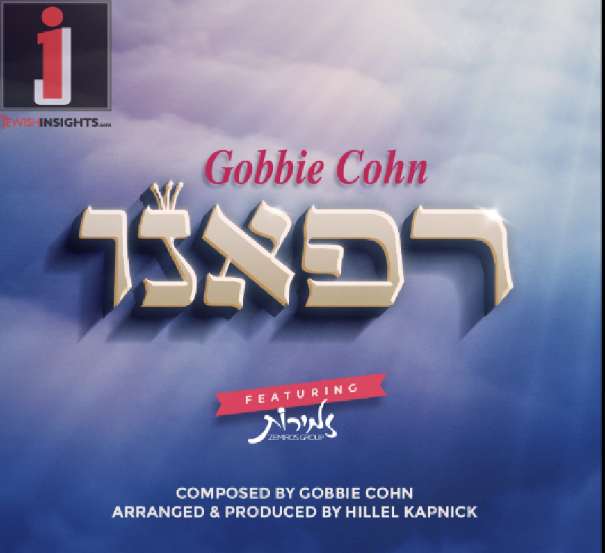 Gobbie Cohn Releases New Single “Refaeinu”